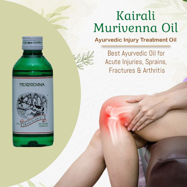 Best Ayurvedic Oil for Acute Injuries, Sprains, Fractures, Arthritis & Musculoskeletal Pain - Kairali Ayurvedic Products Private Limited