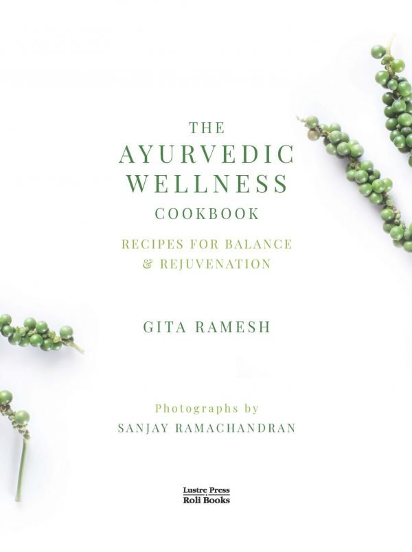 Nourishing Healing Ayurvedic Recipes Book - Written by Mrs. Gita Ramesh - Kairali Ayurvedic Products Private Limited