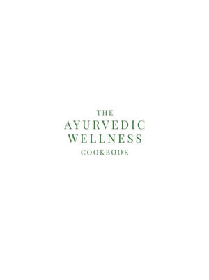 Nourishing Healing Ayurvedic Recipes Book - Written by Mrs. Gita Ramesh - Kairali Ayurvedic Products Private Limited