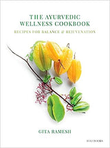 Nourishing Recipes for Balance & Rejuvenation - Written by Mrs. Gita Ramesh - Kairali Ayurvedic Products Private Limited