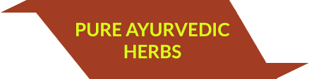 Pure Ayurvedic Herbs